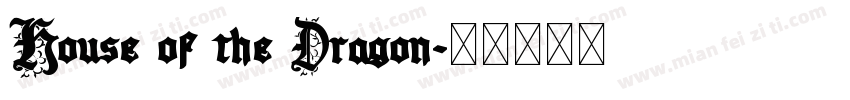 House of the Dragon字体转换